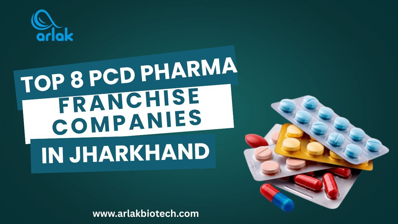 Top 8 PCD Pharma Franchise Companies in Jharkhand