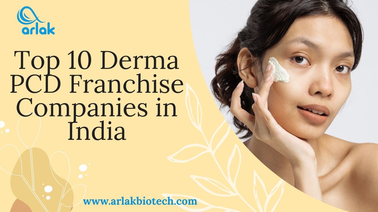 Top 10 Derma PCD Franchise Companies in India