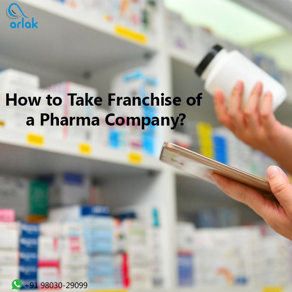 How to Take Franchise of a Pharma Company?