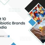 Best 10 Antibiotic Brands in India
